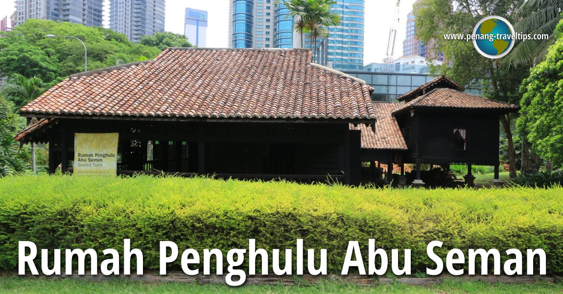 Rumah Penghulu Abu Seman, Kuala Lumpur