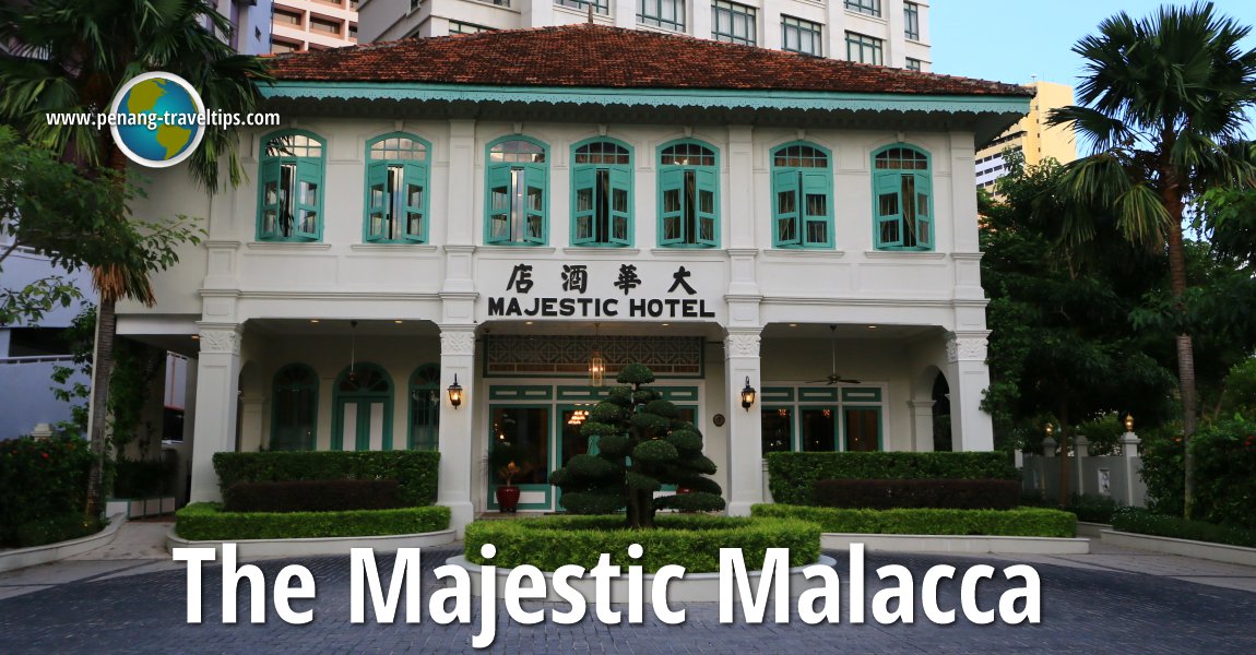 The Majestic Malacca