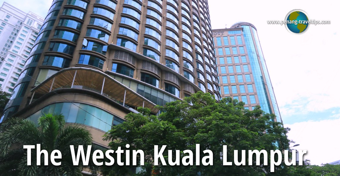 The Westin Kuala Lumpur