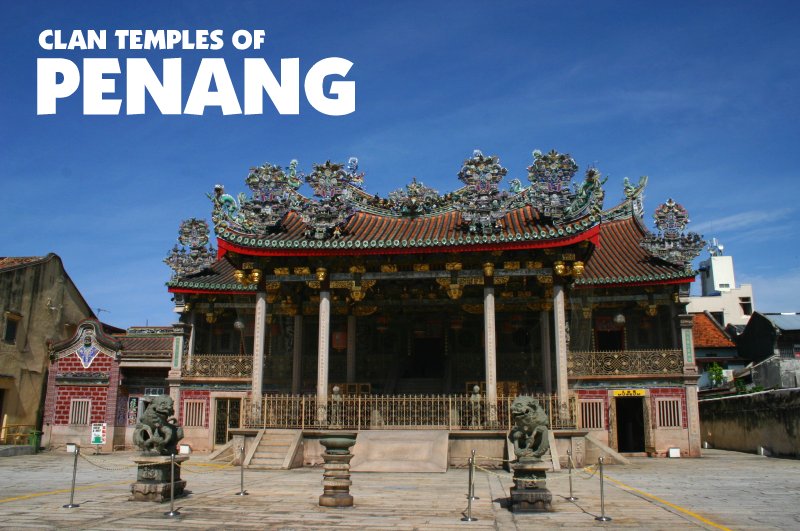 Clan Temples of Penang