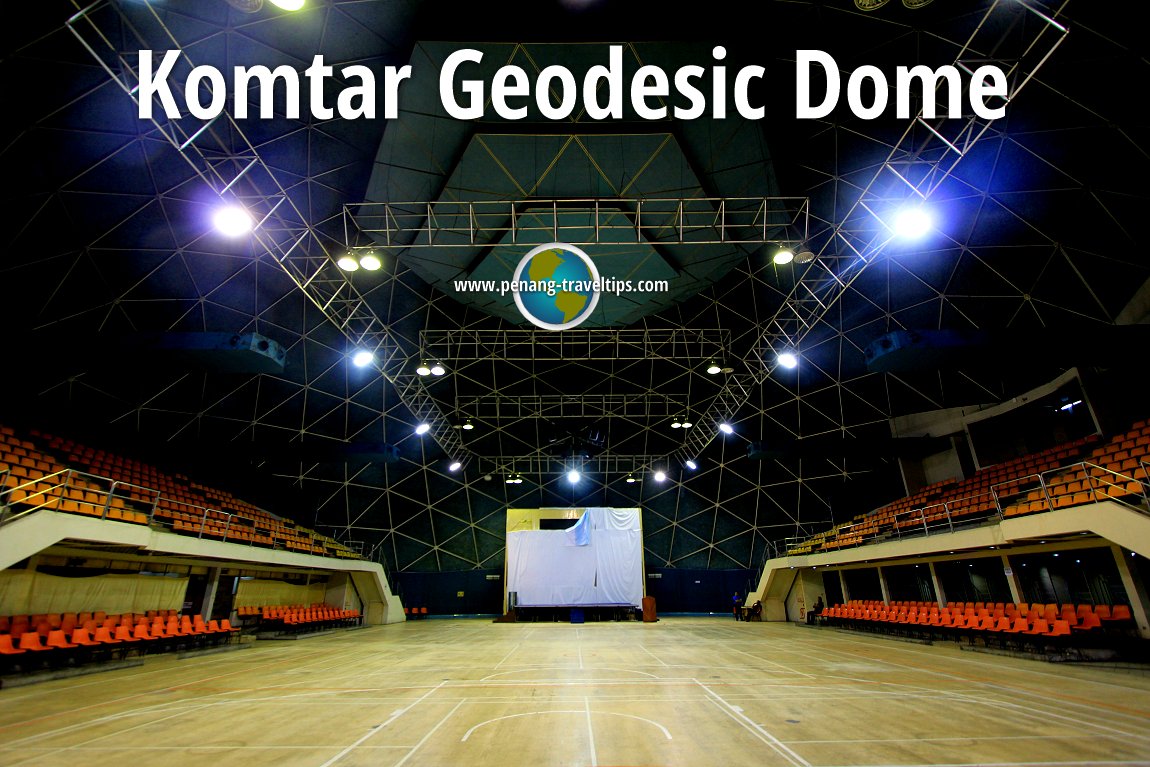 Dewan Tunku (Geodesic Dome), Komtar