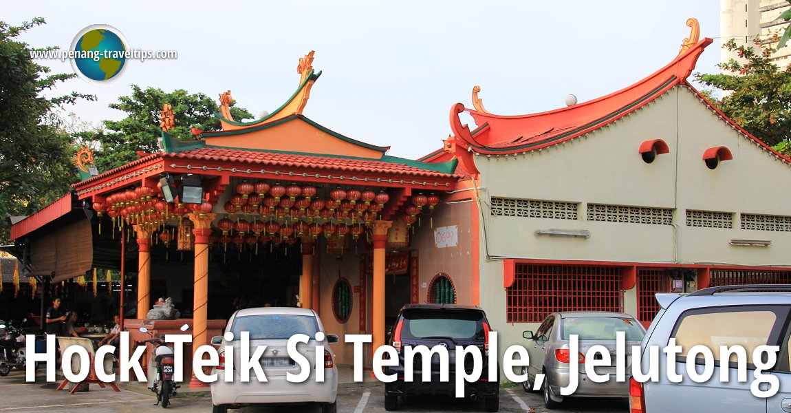 Hock Teik Si Temple, Jelutong