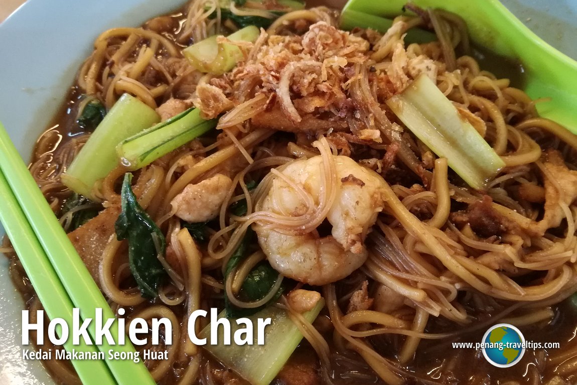 Hokkien Char at Kedai Makanan Seong Huat