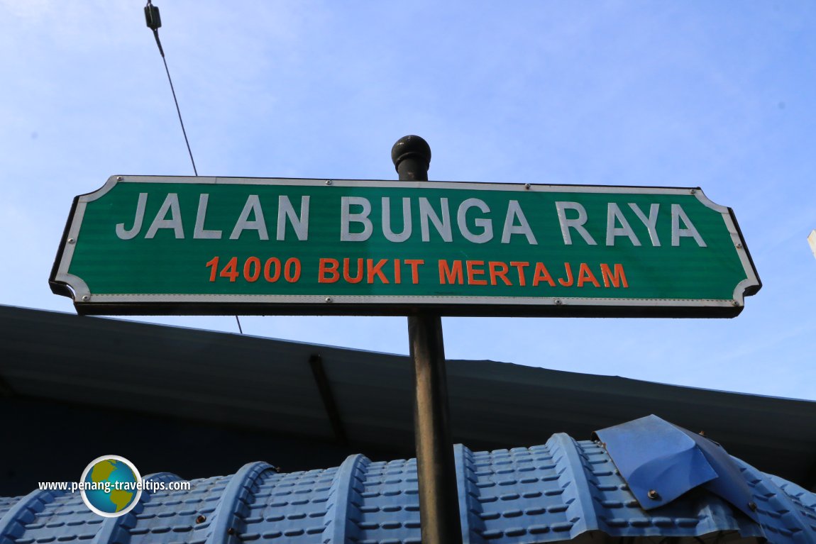 Jalan Bunga Raya road sign