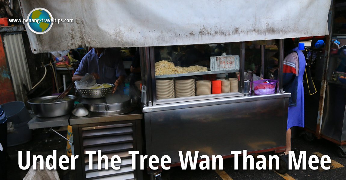 Under The Tree Wan Than Mee, Jelutong Market