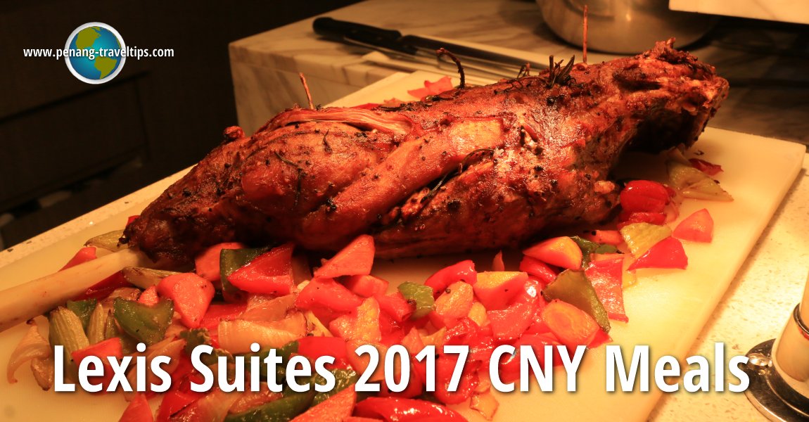 Lexis Suites Penang 2017 CNY Food Tasting
