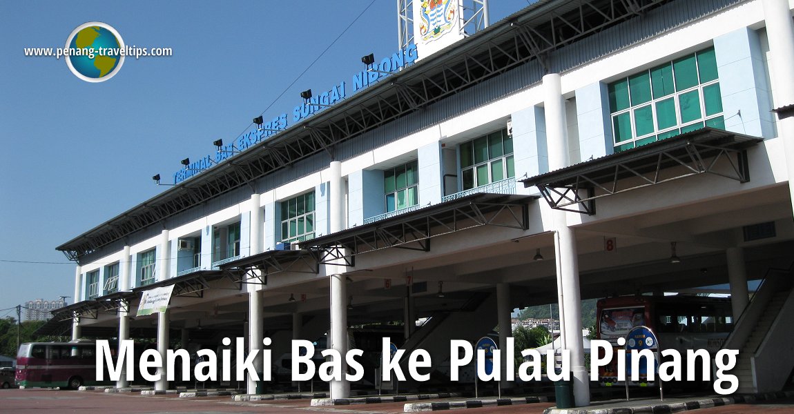 Menaiki Bas ke Pulau Pinang