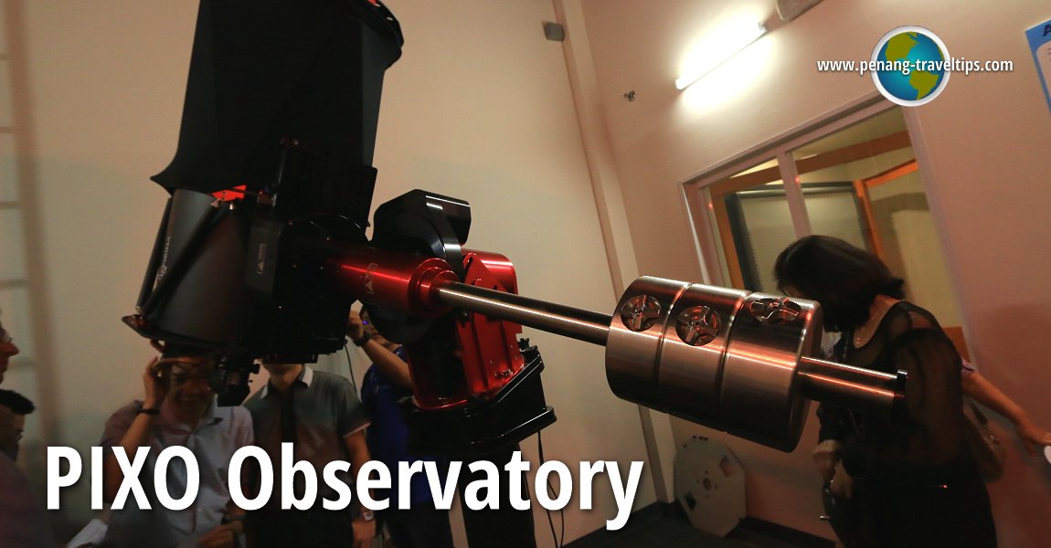 PIXO Observatory, Tech Dome Penang