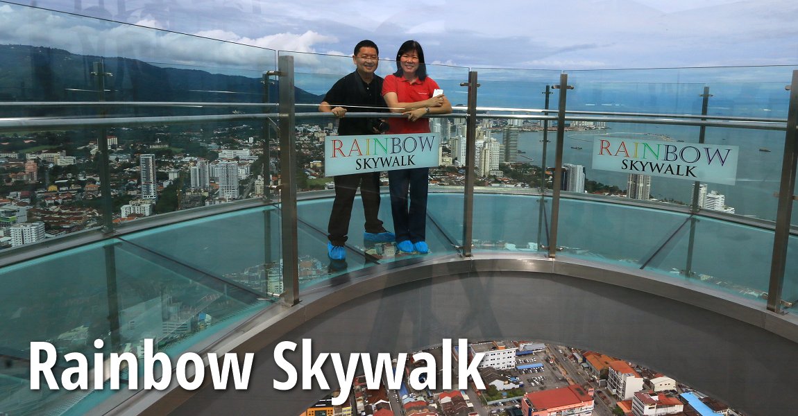 Timothy Tye dan Goh Chooi Yoke di Rainbow Skywalk @ The TOP, Komtar