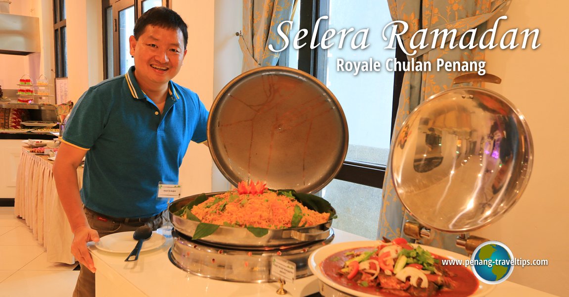 Selera Ramadan Buffet at Royale Chulan Penang