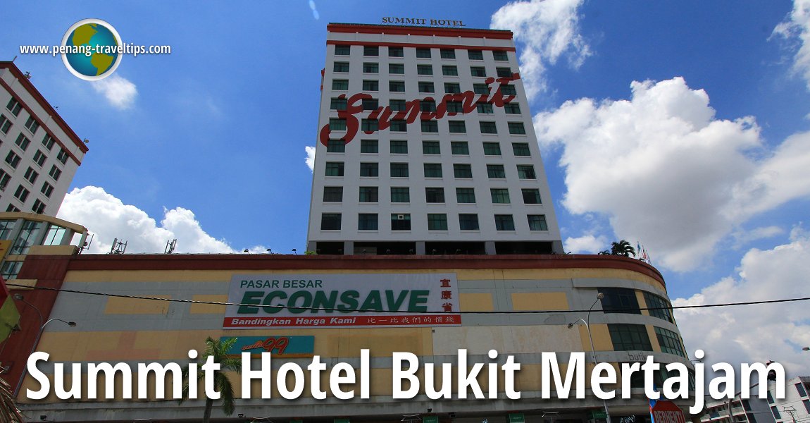 Summit Hotel, Bukit Mertajam