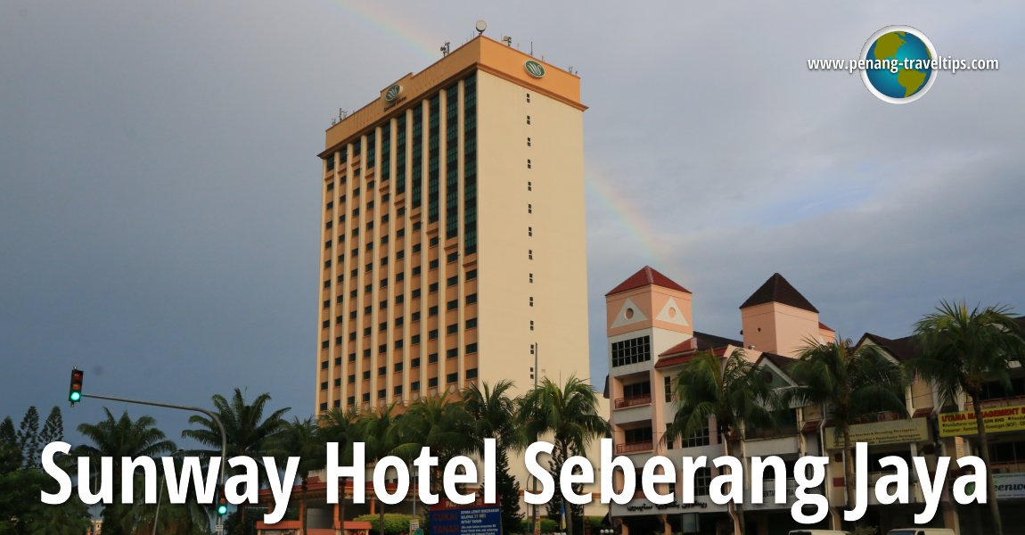 Sunway Hotel Seberang Jaya