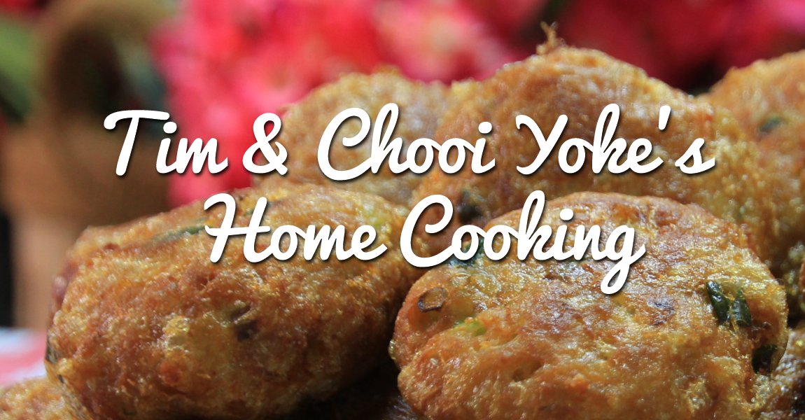 Tim & Chooi Yoke's Home Cooking