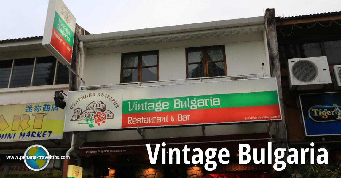 Vintage Bulgaria Restaurant & Bar, Hilside, Tanjung Bungah