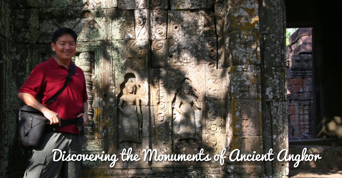 Discovering the Monuments of Ancient Angkor