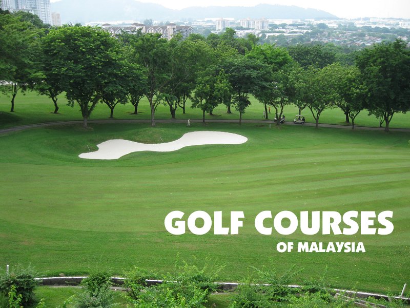 Golf Courses in Malaysia