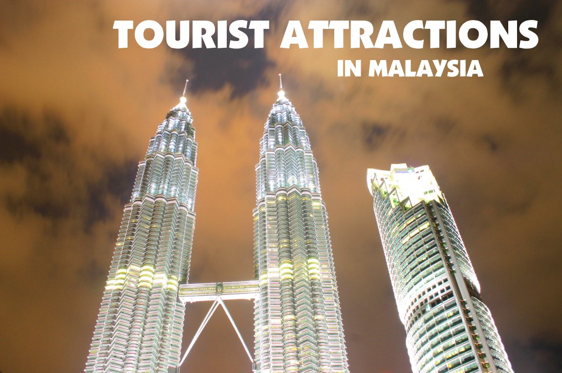 Tourist Attractions of Malaysia