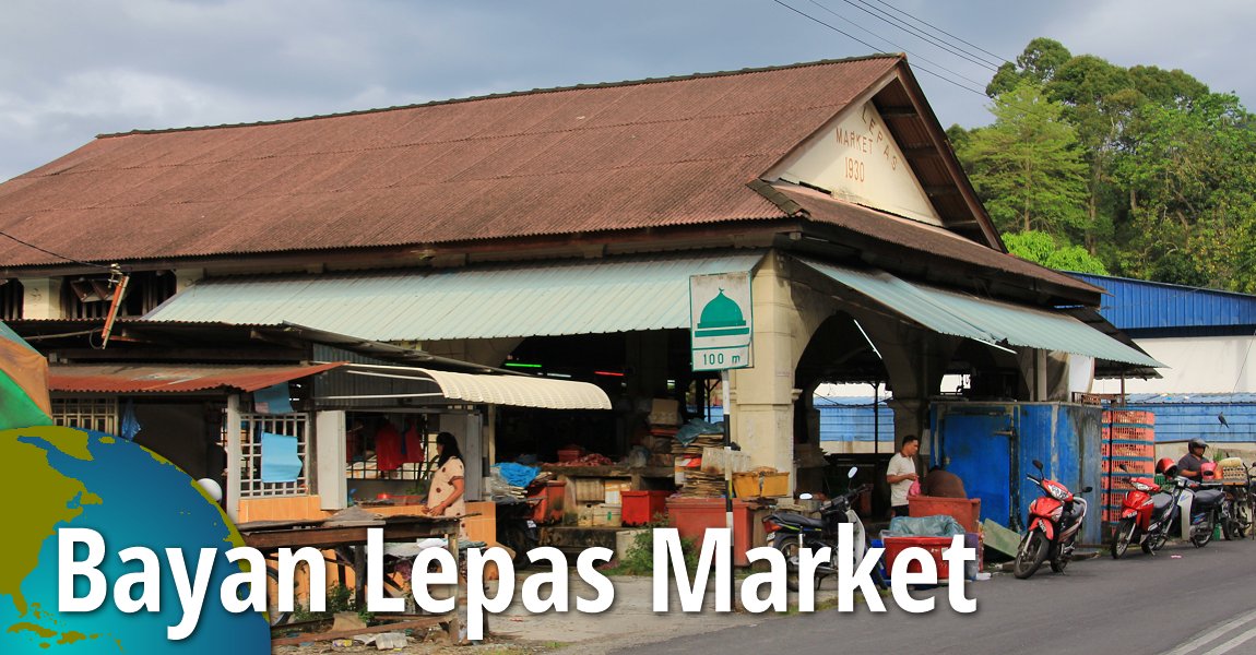 Bayan Lepas Market