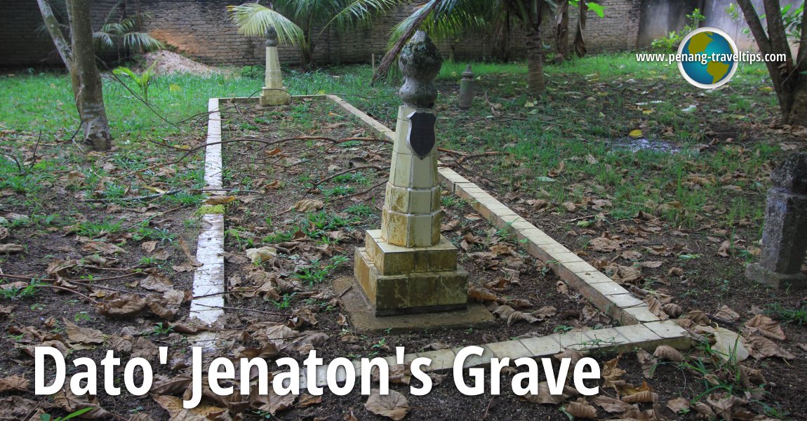 Dato' Jenaton's Grave in Minden Heights