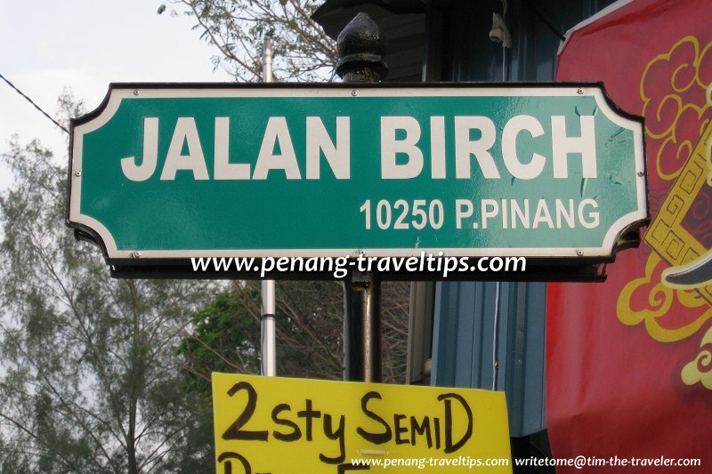 The present Jalan Birch road sign