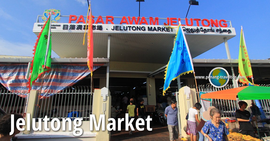 Jelutong Market, Penang