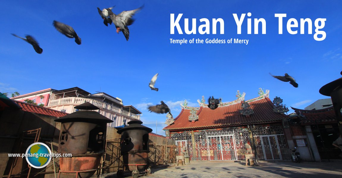 Kuan Yin Teng, Temple of the Goddess of Mercy