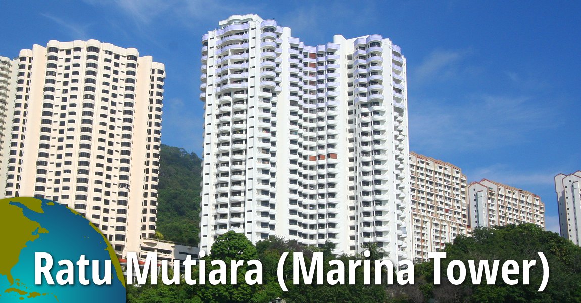 Marina Tower Ratu Mutiara Tanjung Bungah Penang - 